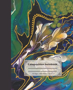 Composition Notebook: Beautiful wide ruled unique acrylic poured fluid art cover. Perfect gift for art lovers.