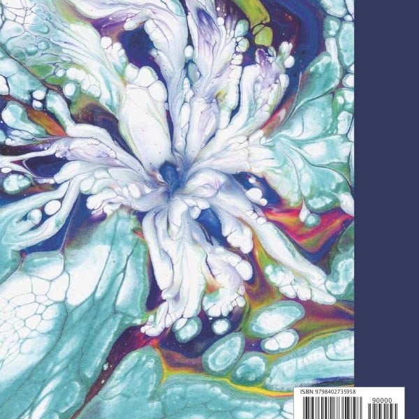 Composition Notebook: Beautiful college ruled acrylic poured fluid art flower. Unique and colorful. Perfect gift for art lovers.