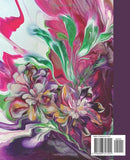 Composition Notebook: Beautiful college ruled acrylic poured fluid art flower. Unique and colorful. Perfect gift for students and art lovers.